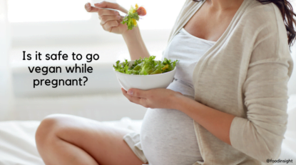 Is It Safe To Follow a Vegan Diet While Pregnant?: vegan pregnancy