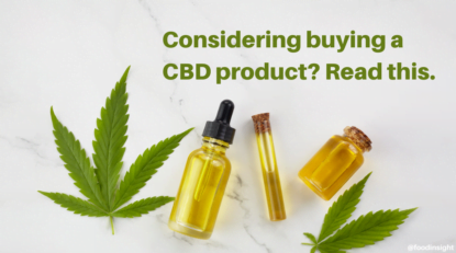 Thinking Through Regulation and Safety Before Your Next – or First CBD Purchase