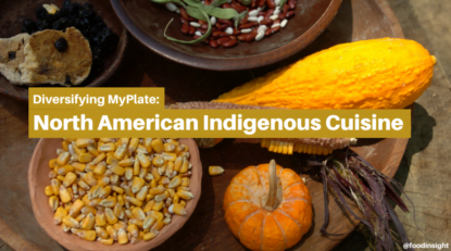 Diversifying MyPlate: North American Indigenous Cuisine